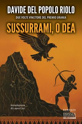 Sussurrami, o dea e il nuovo romanzo di Daniela Piegai