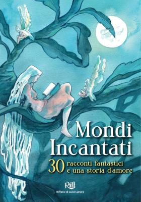 Mondi Incantati: una storia fantastica