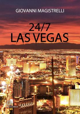 24/7 Las Vegas di Giovanni Magistrelli