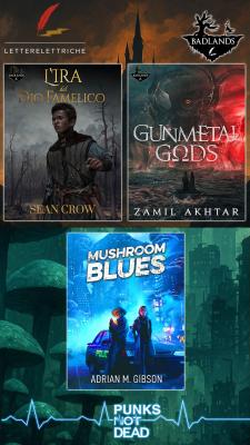 Tra Grimdark e Cyberpunk: Badlands e Punksnotdead