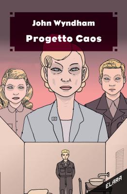 Progetto Caos: l'ultimo inedito di John Wyndham  