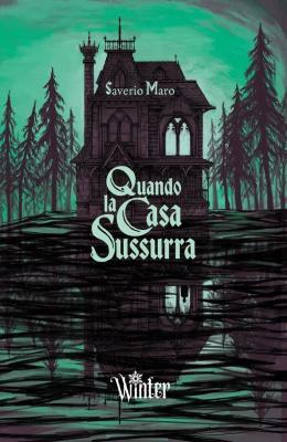 Quando la casa Sussurra