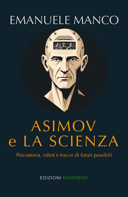 Asimov, Emanuele Manco e la scienza
