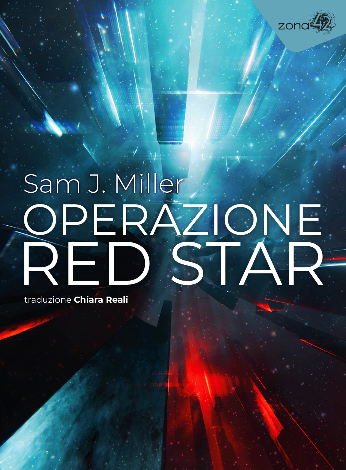 Operazione Red Star! Il nuovo romanzo di Sam J. Miller per Zona 42
