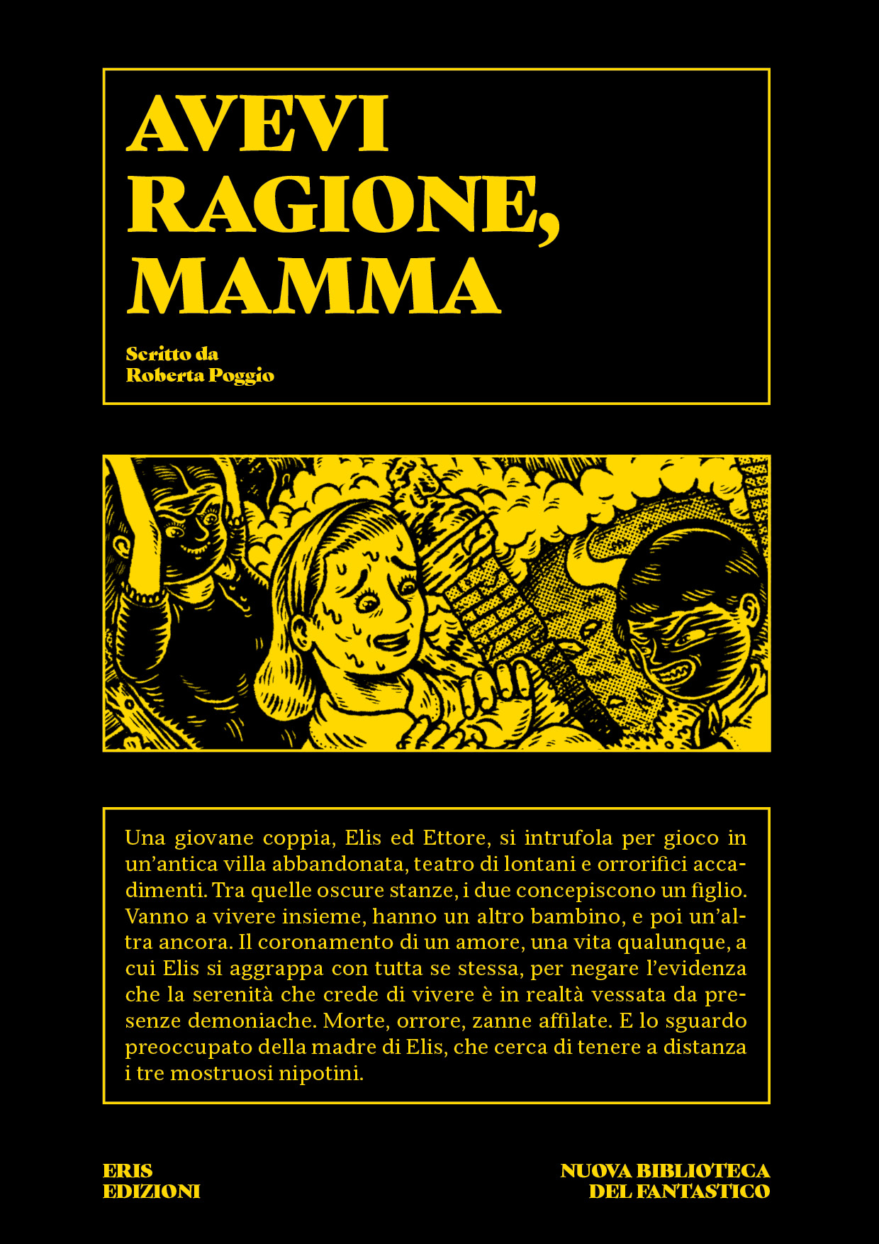 Avevi ragione, mamma: siamo tutti mostruosi